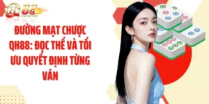 Đường Mạt Chược QH88: Đọc Thế Và Tối Ưu Quyết Định Từng Ván