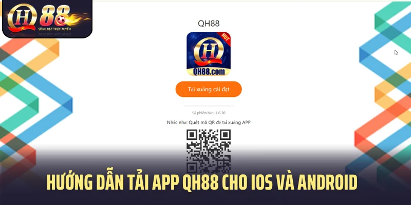 Cách tải app QH88 trên Android qua 3 bước cài đặt